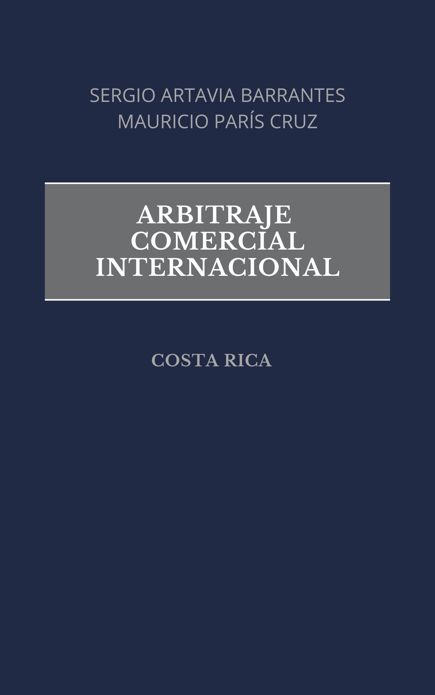 Arbitraje Comercial Internacional - Costa Rica